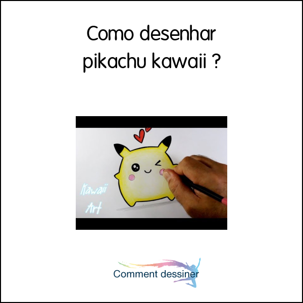 Como desenhar pikachu kawaii